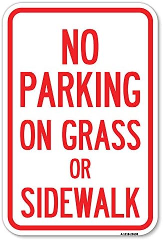 Nema parkinga na travi ili parkirnim znakovima sa trotoara | 18 x 24 teškim mjernim aluminijskim protokom