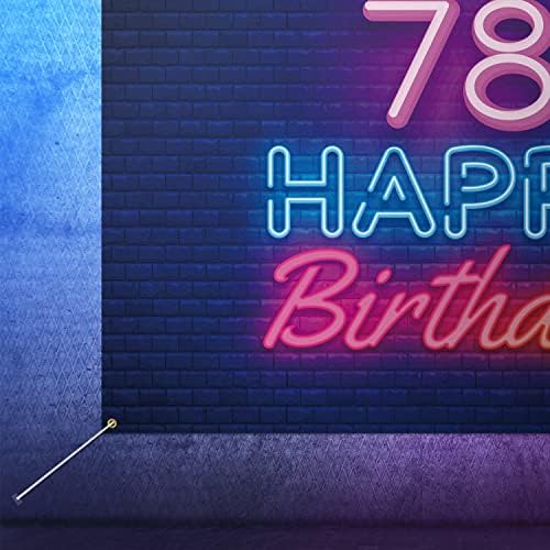 Glow Neon Happy 78th Birthday Backdrop Banner Decor Black-Colorful Glowing 78 Years old Birthday Party theme