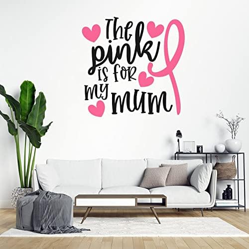 Pink je za moju mamu vinyl Wall Decal Pink Ribbon Wall Stickers fight rak Awareness Decalanture