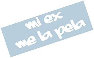 Mi Ex Me La pela vinilna naljepnica 10 x 4