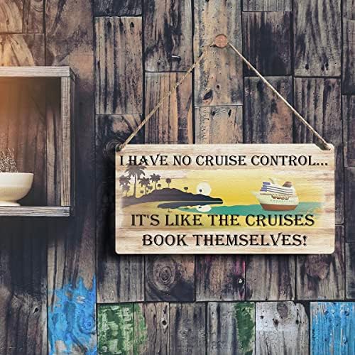 Nemam Cruise Control Dekorativni znak Cruise Drvena viseća znatna ploča Vintage Zidna umjetnička dekoracija Kućni ukras 12 x 6 inča