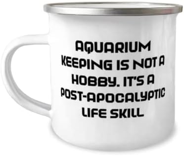 Volite čuvanje akvarijuma 12oz kamper šolja, čuvanje akvarijuma nije hobi. To je, poklon za muškarce žene, neprikladno poklone od