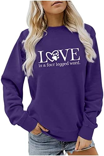 Ljubav je četveronožna riječ simpatična vrhova za žene Crewneck majice dugih rukava modne ležerne puloverske dukseve
