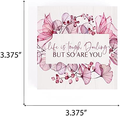P. Graham Dunn Life is Tough Darling Floral Pink 3.38 x 3.38 Bor Wood Word Block plak